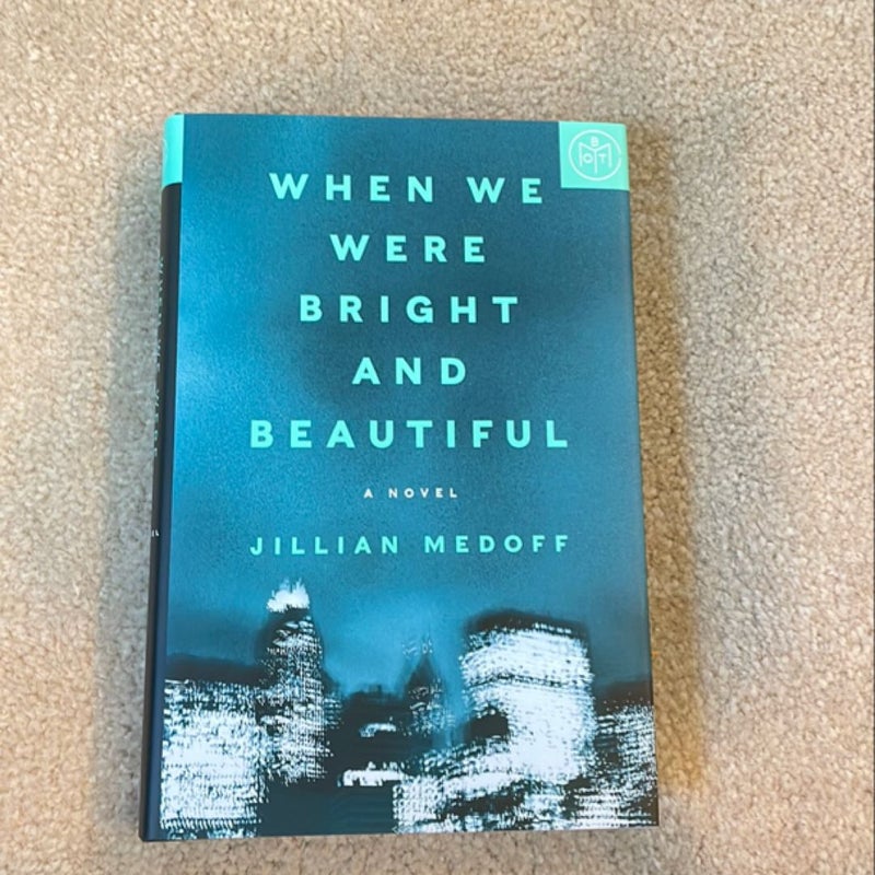 When We Were Bright and Beautiful