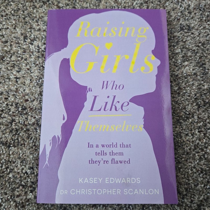 Raising Girls Who Like Themselves