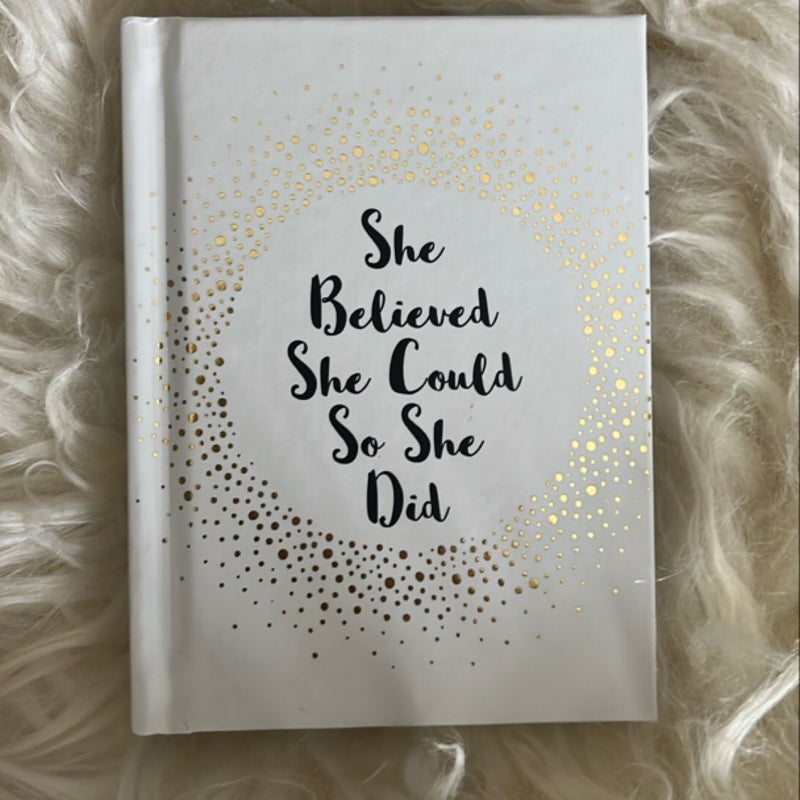 She Believed She Could So She Did