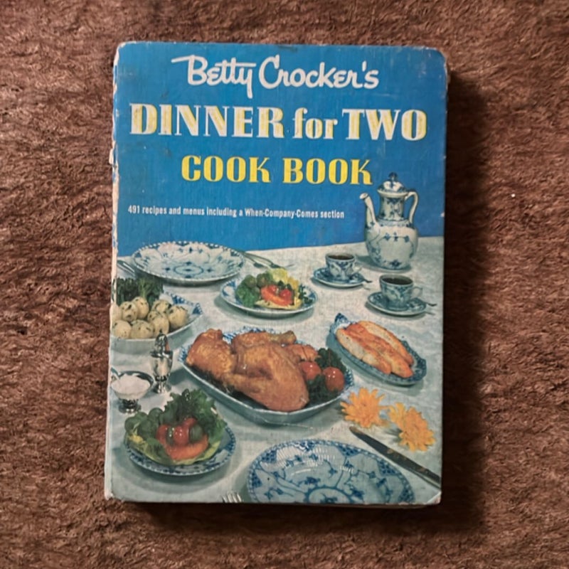 Betty Crocker’s Dinner for Two Cook Book