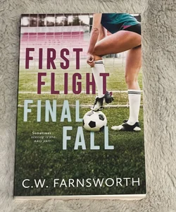 First Flight, Final Fall