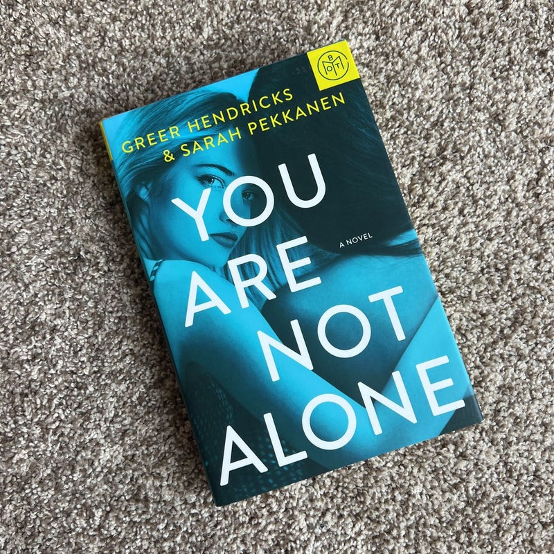 You Are Not Alone