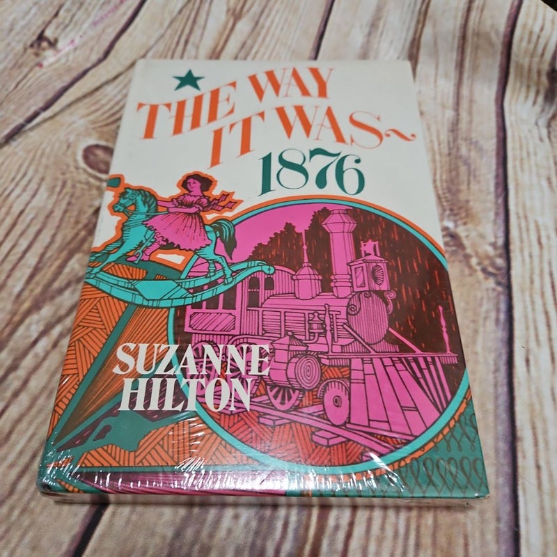 The Way It Was, 1876