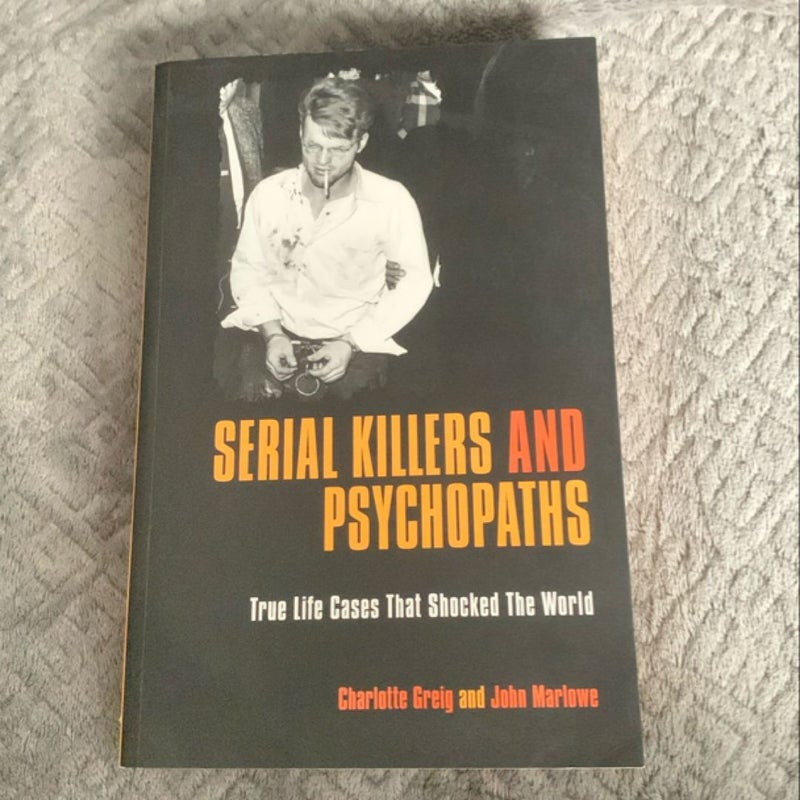 Serial Killers and Psychopaths