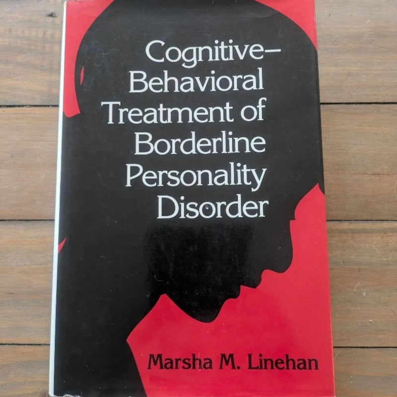 Cognitive-Behavioral Treatment of Borderline Personality Disorder