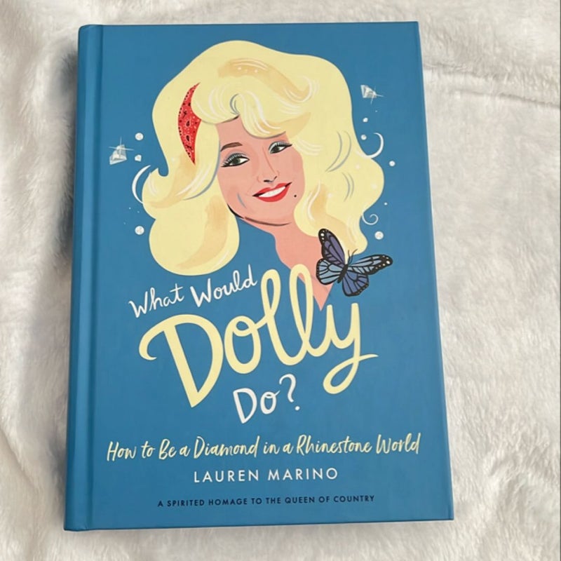 What Would Dolly Do?