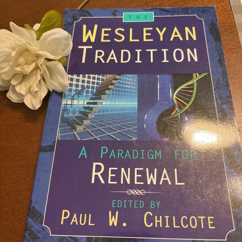 The Wesleyan Tradition