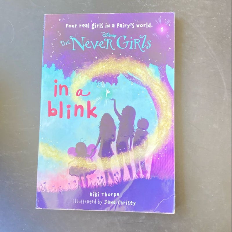 Never Girls #1: in a Blink (Disney: the Never Girls)