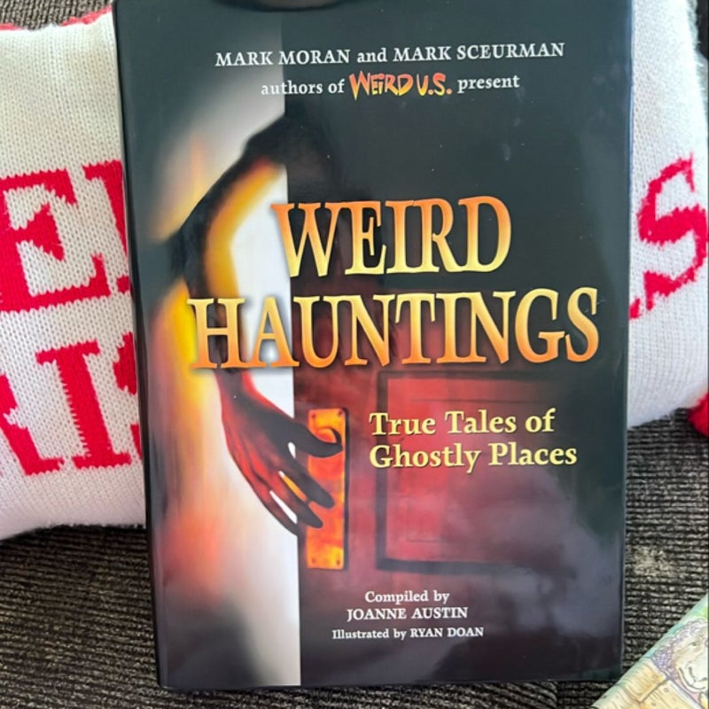 Weird Hauntings