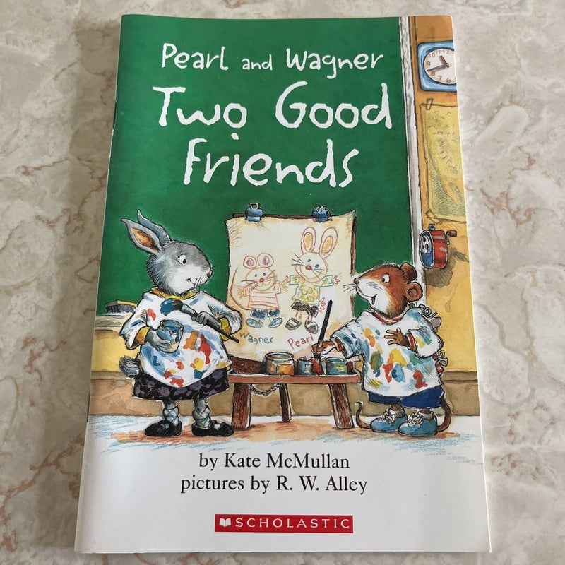 Pearl and Wagner: Two Good Friends 