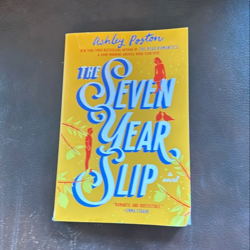 The Seven Year Slip