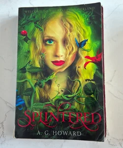 Splintered (Splintered Series #1)