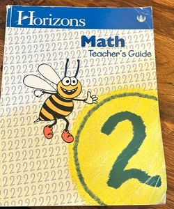 Horizons Math Grade 2 Teachers Guide