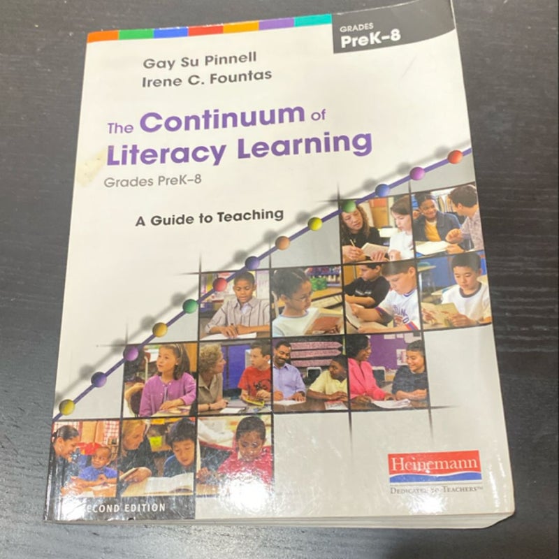 The Continuum of Literacy Learning, Grades PreK-8, Second Edition