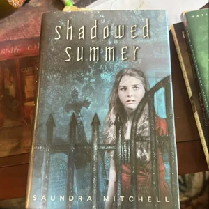 Shadowed Summer