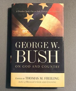 George W. Bush on God and Country