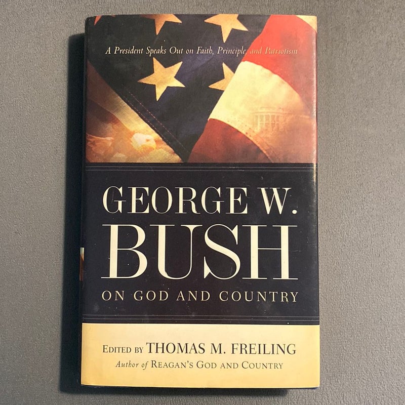 George W. Bush on God and Country