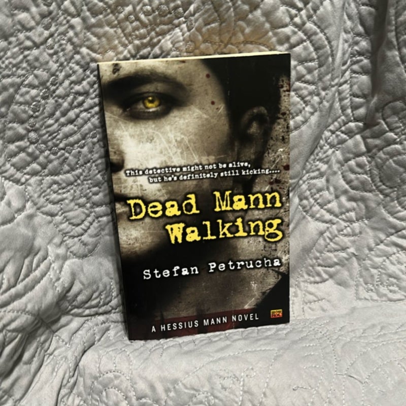 Dead Mann Walking