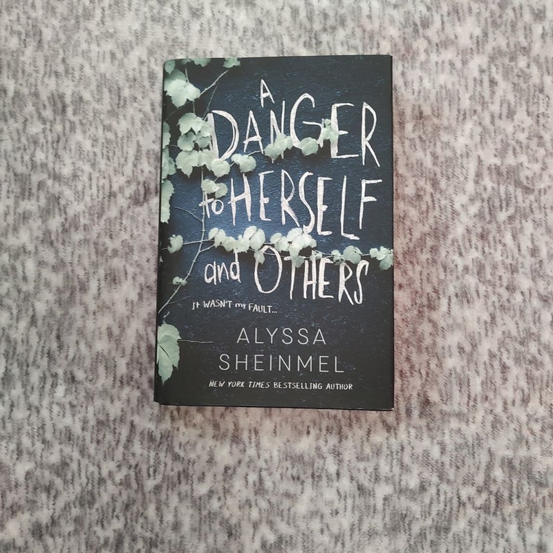 A Danger to Herself and Others