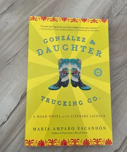Gonzalez and Daughter Trucking Co