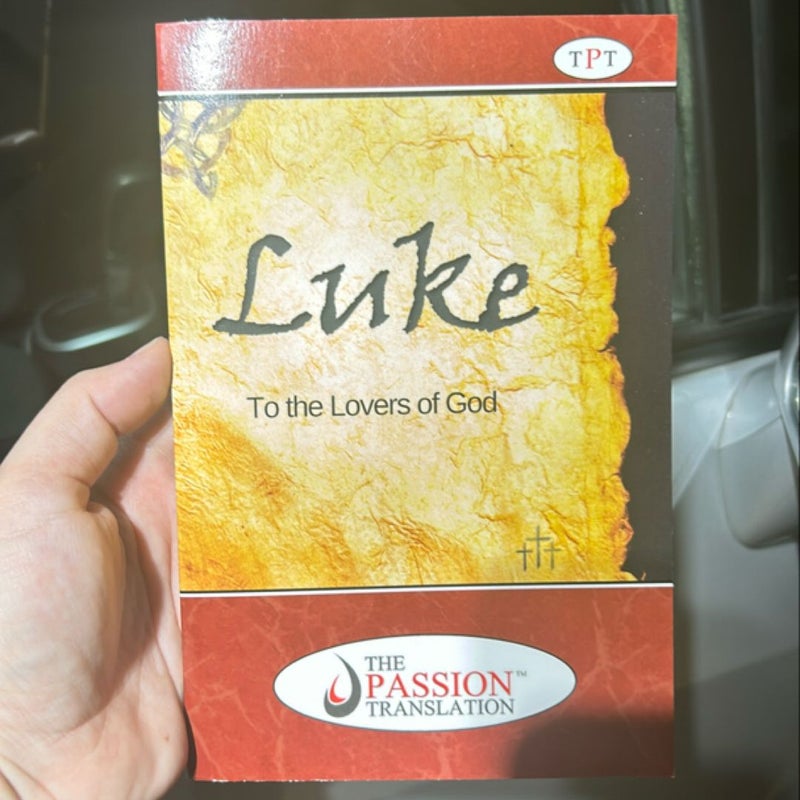 Luke, the Passion Translation