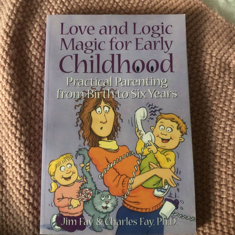 Love and Logic Magic for Early Childhood