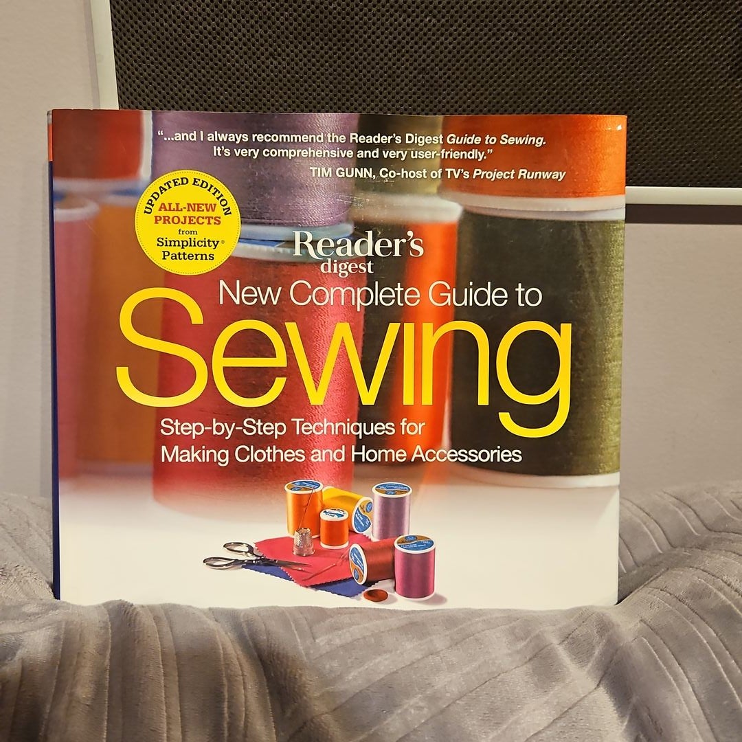 New Complete Guide to Sewing: Step-by-Step Techniques for Making Clothes  and Home Accessories: Editors of Reader's Digest: 9781606522080:  : Books