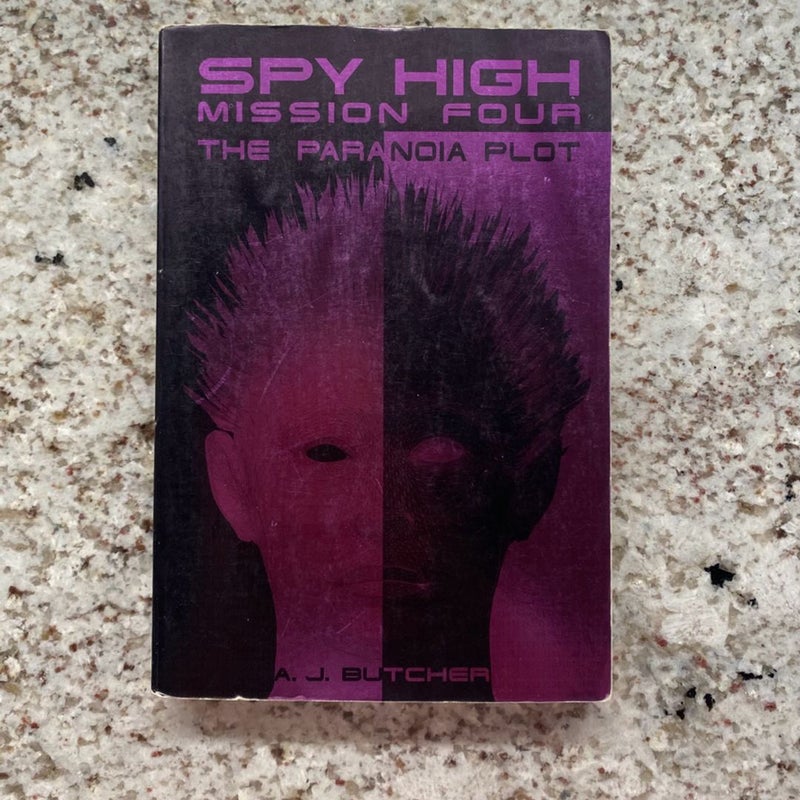 Spy High Mission Four Paranoia Plot 