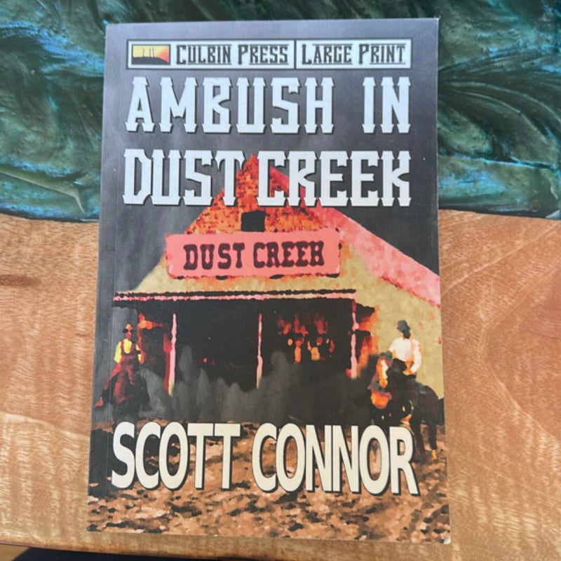 Ambush in Dust Creek: Large Print