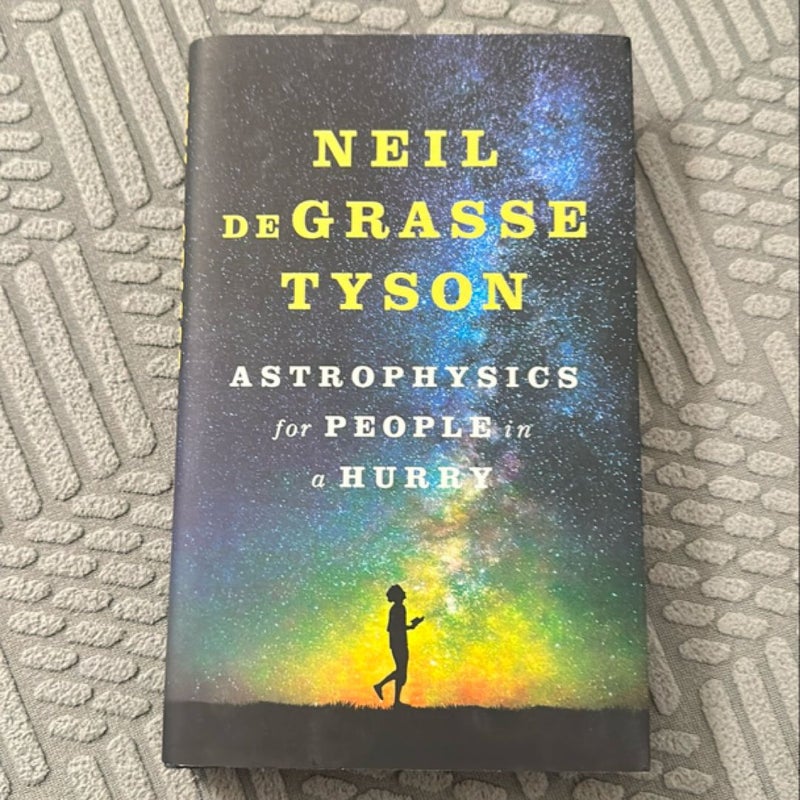 Astrophysics for People in a Hurry