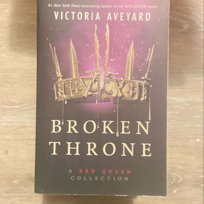 Broken Throne: a Red Queen Collection