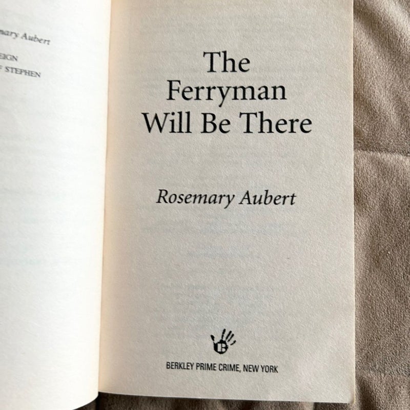 The Ferryman Will Be There 2189