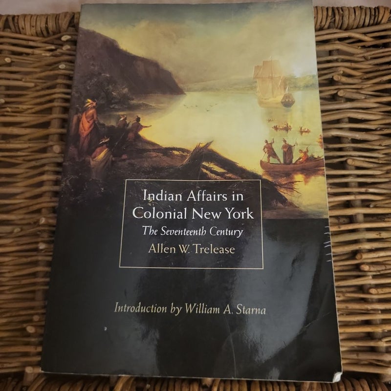 Indian Affairs in Colonial New York