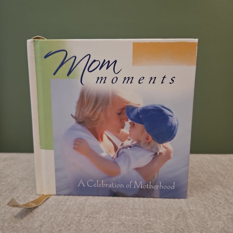Mom moments 