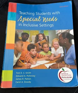 Teaching Students with Special Needs in Inclusive Settings