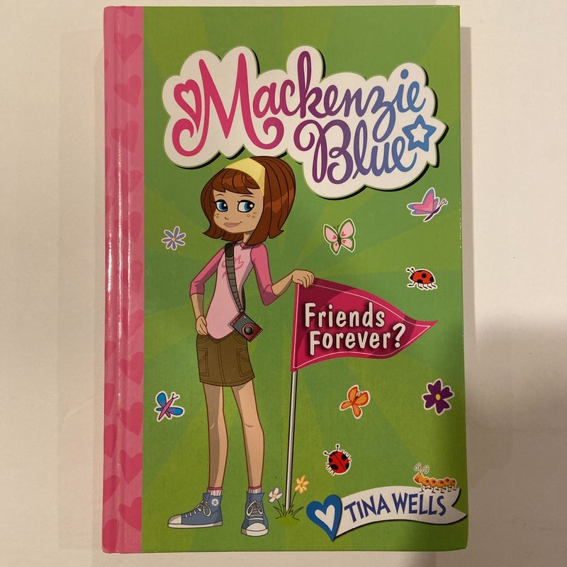 Mackenzie Blue #3: Friends Forever?