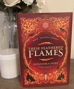 These Feathered Flames