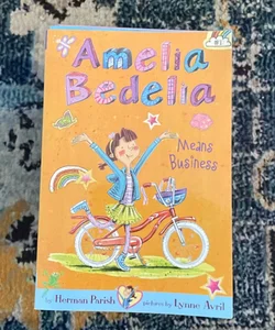 Amelia Bedelia Means Business (Special Edition)