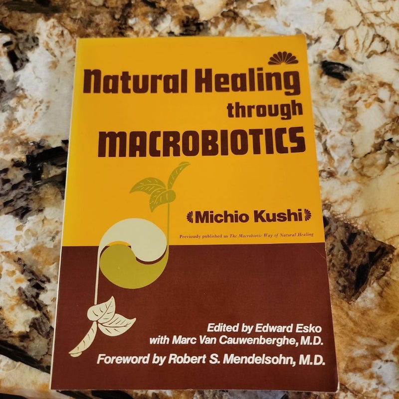 Natural Healing Through Macrobiotics