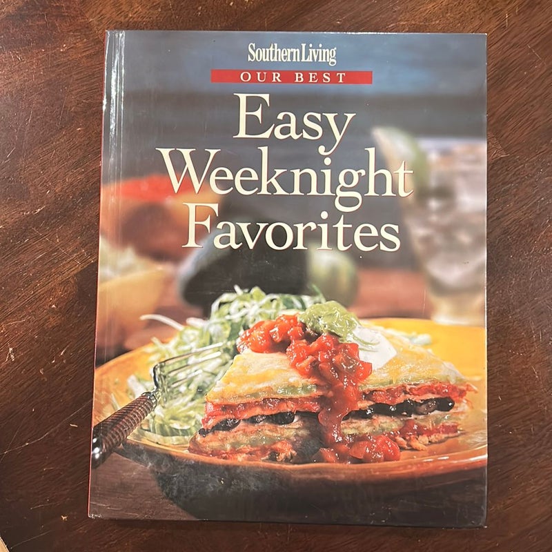 Southern Living Our Best Easy Weeknights Favorites