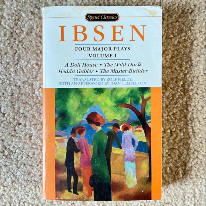 Four Major Plays, Vol. 1: A Doll House / The Wild Duck / Hedda Gabler / The Master Builder By Henrik Ibsen