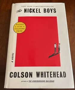 The Nickel Boys (Winner 2020 Pulitzer Prize for Fiction)