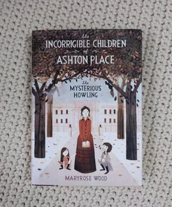 The Incorrigible Children of Ashton Place: Book I