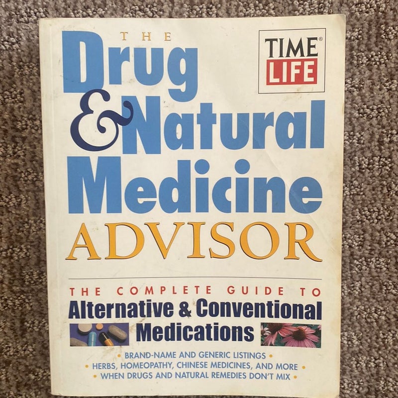 The Drug and Natural Medicine Advisor
