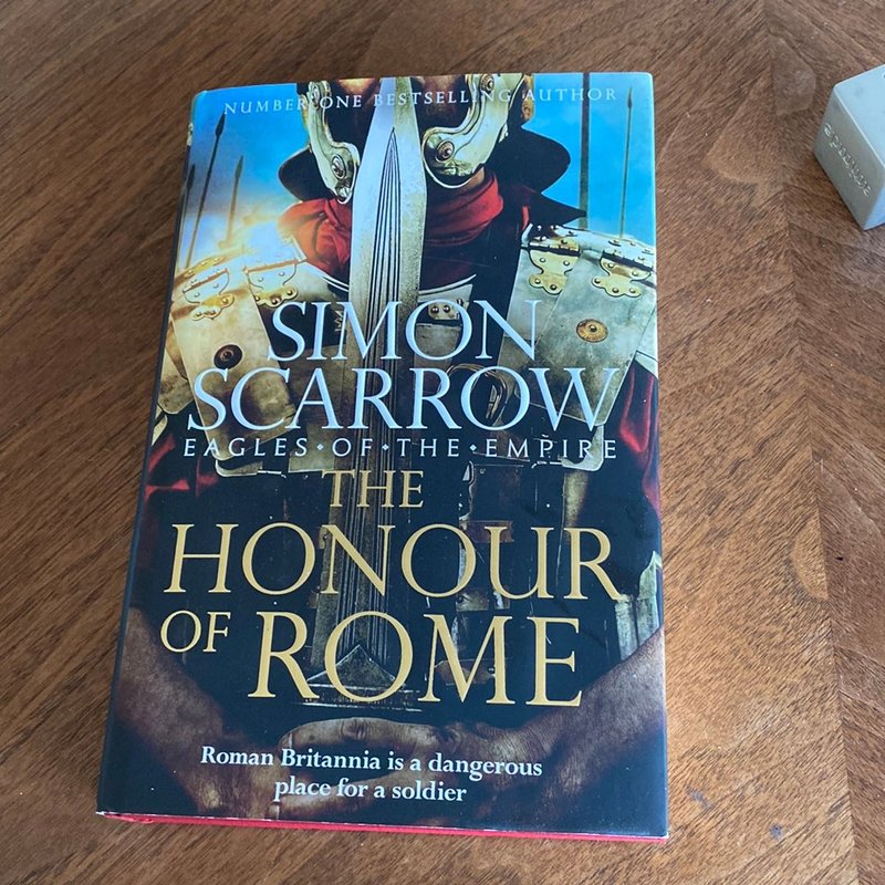 The Honour of Rome by Simon Scarrow