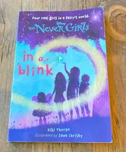 Never Girls #1: in a Blink (Disney: the Never Girls)