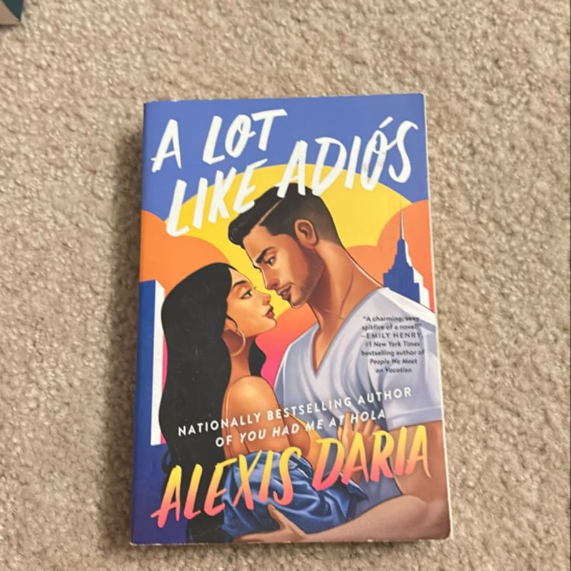 A Lot Like Adiós