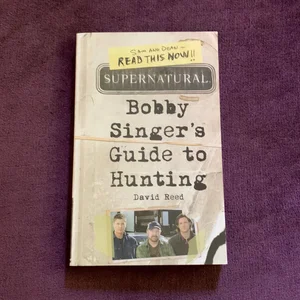 Supernatural: Bobby Singer's Guide to Hunting