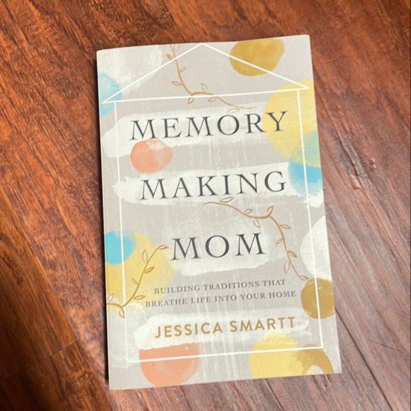 Memory-Making Mom