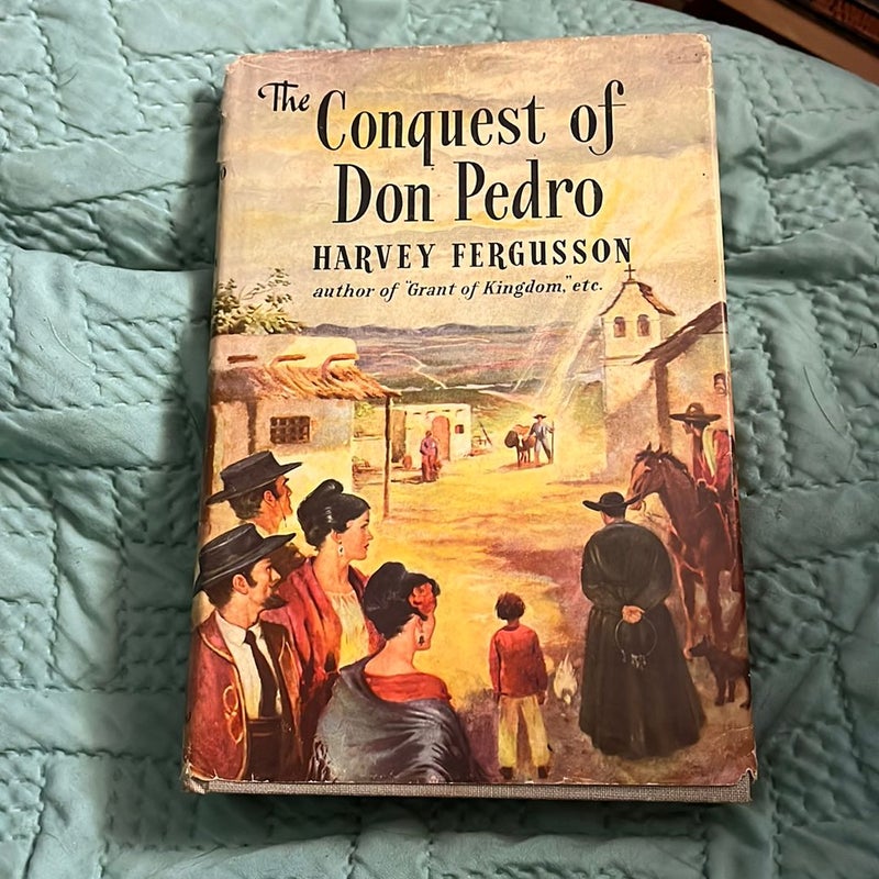 The Conquest of Don Pedro